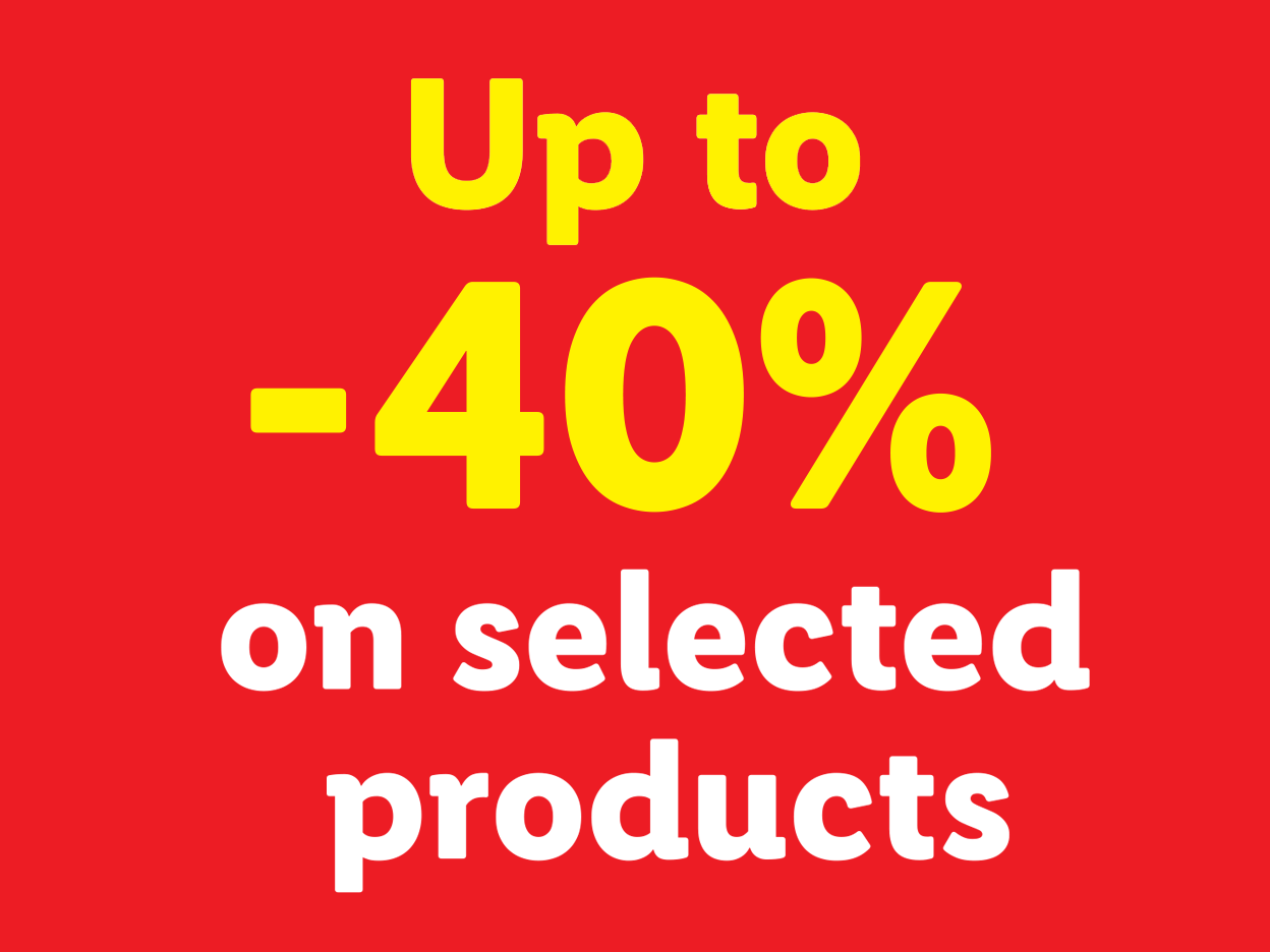 Up to -40% on selected products