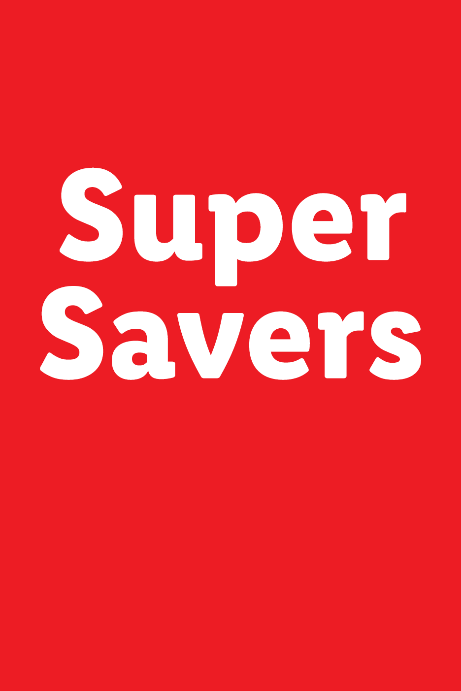 Λευκό κείμενο «Super Savers» σε κόκκινο φόντο.