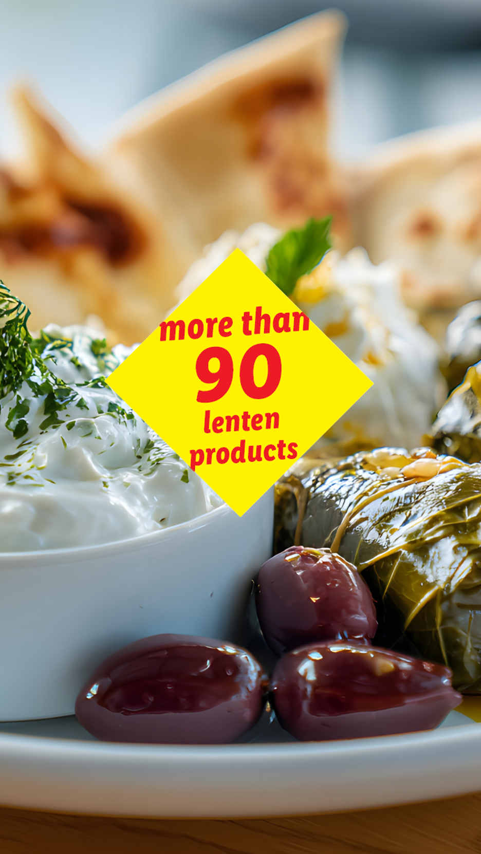 A platter of Greek appetizers including tzatziki, dolmades, olives, and pita bread, with text 'more than 90 lenten products'.