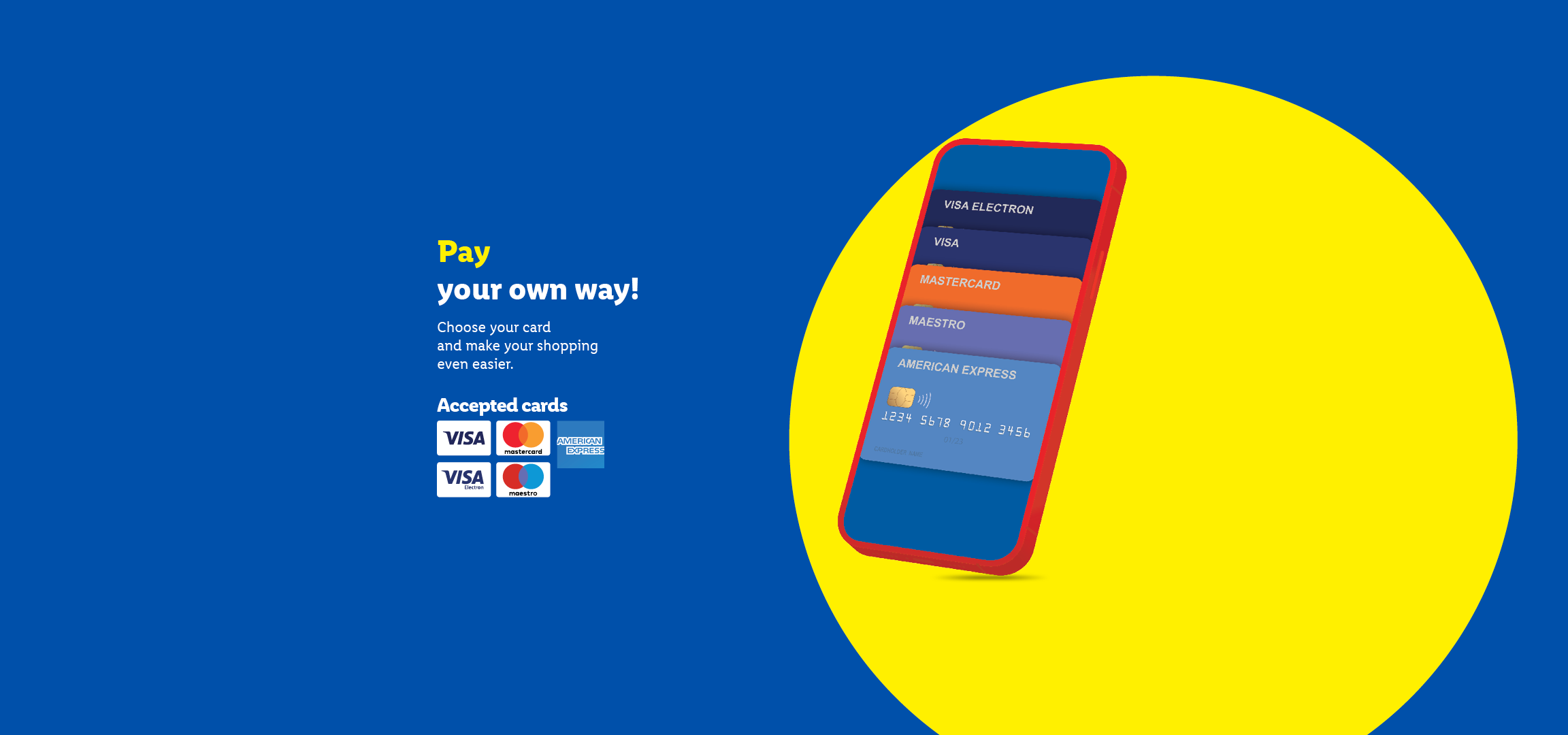 Mobile phone displaying various payment cards, with text: 'Pay your own way!'
