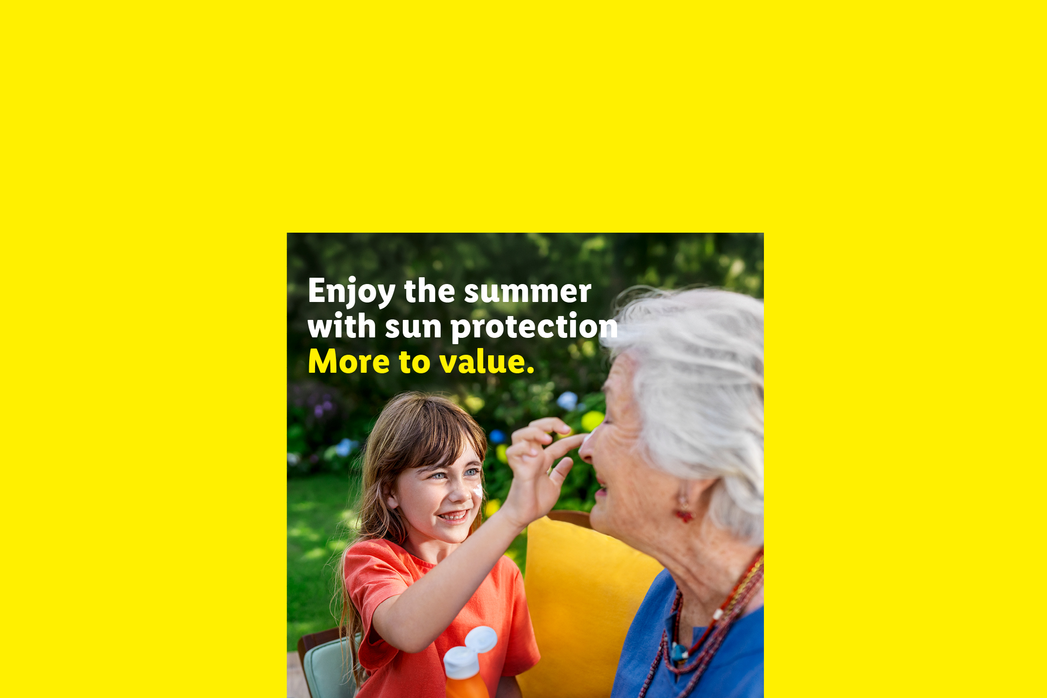 A girl applies sun protection to an older woman's nose. Text: Enjoy the summer with sun protection. More to value.