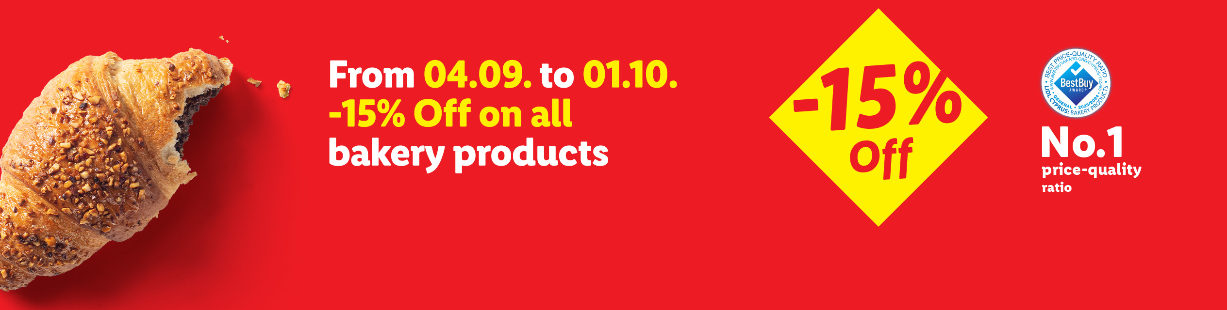 A croissant with nuts and chocolate filling, advertising 15% off bakery products.