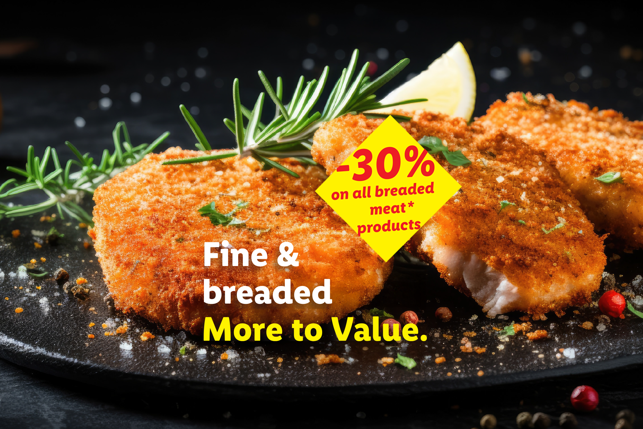 Crispy breaded meat with rosemary and lemon, offering 30% off all breaded meat products.